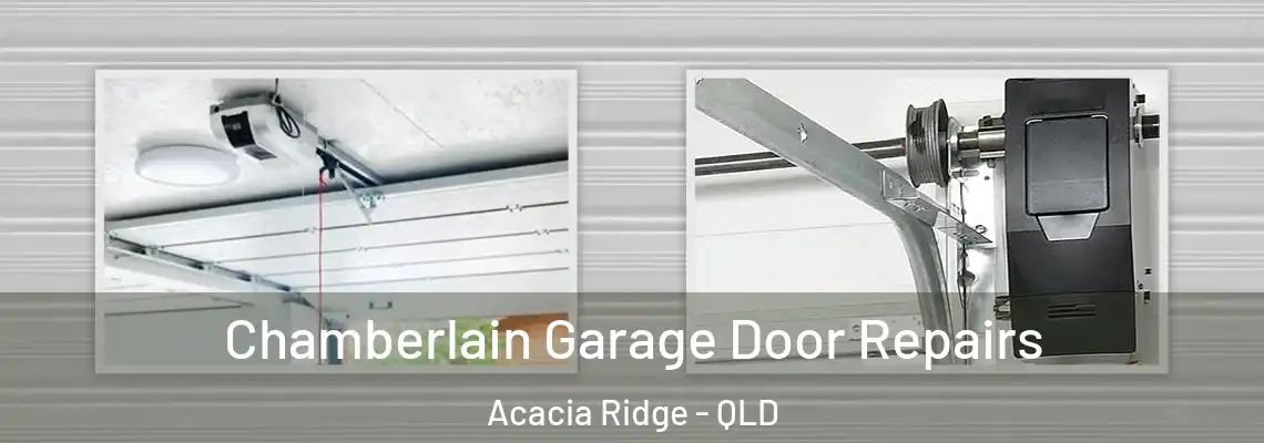 Chamberlain Garage Door Repairs Acacia Ridge - QLD
