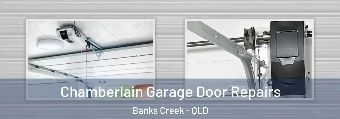 Chamberlain Garage Door Repairs Banks Creek - QLD