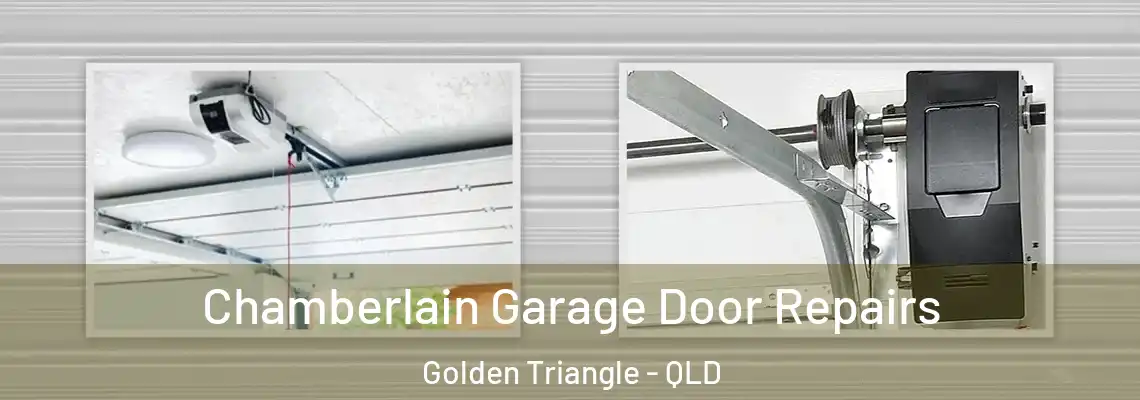  Chamberlain Garage Door Repairs Golden Triangle - QLD