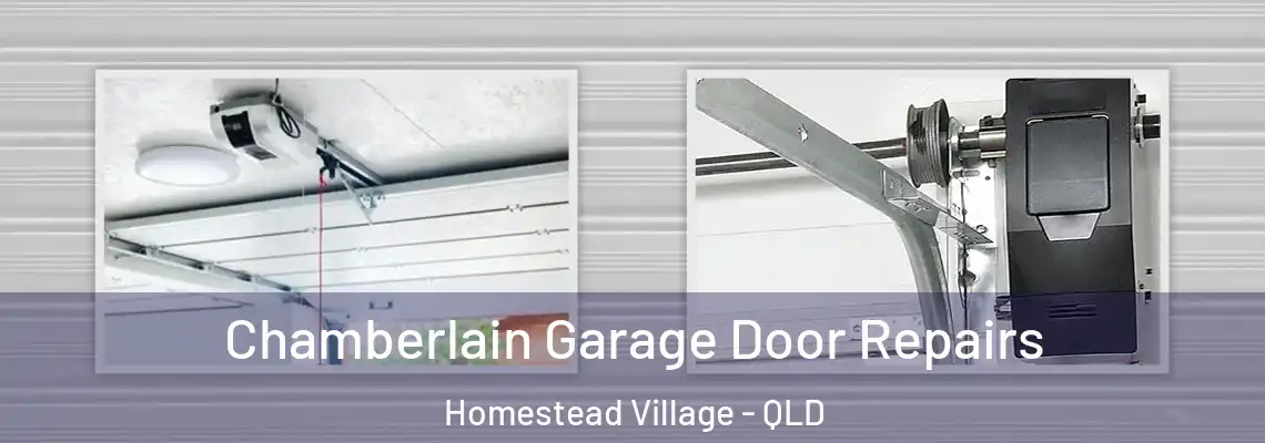  Chamberlain Garage Door Repairs Homestead Village - QLD