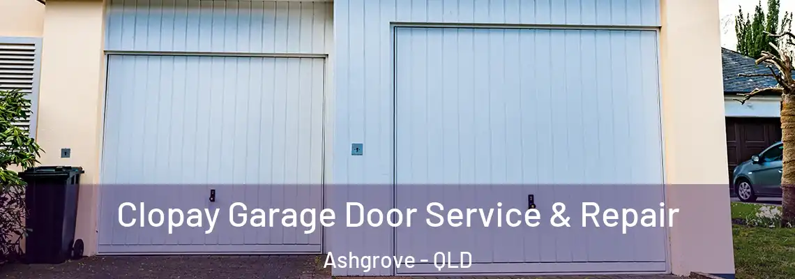  Clopay Garage Door Service & Repair Ashgrove - QLD