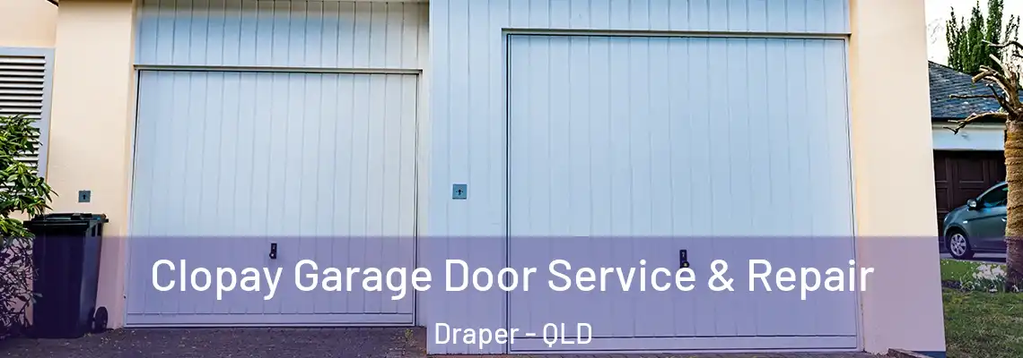 Clopay Garage Door Service & Repair Draper - QLD