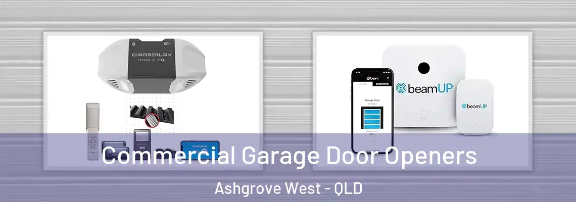Commercial Garage Door Openers Ashgrove West - QLD