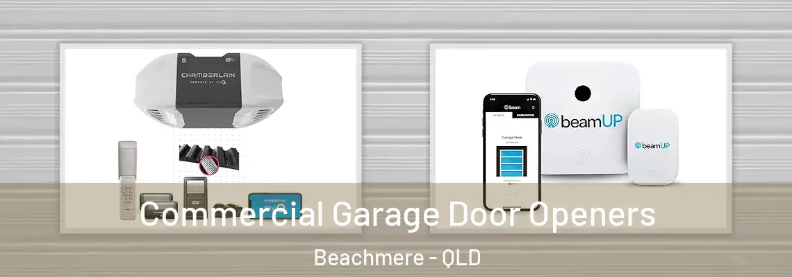 Commercial Garage Door Openers Beachmere - QLD