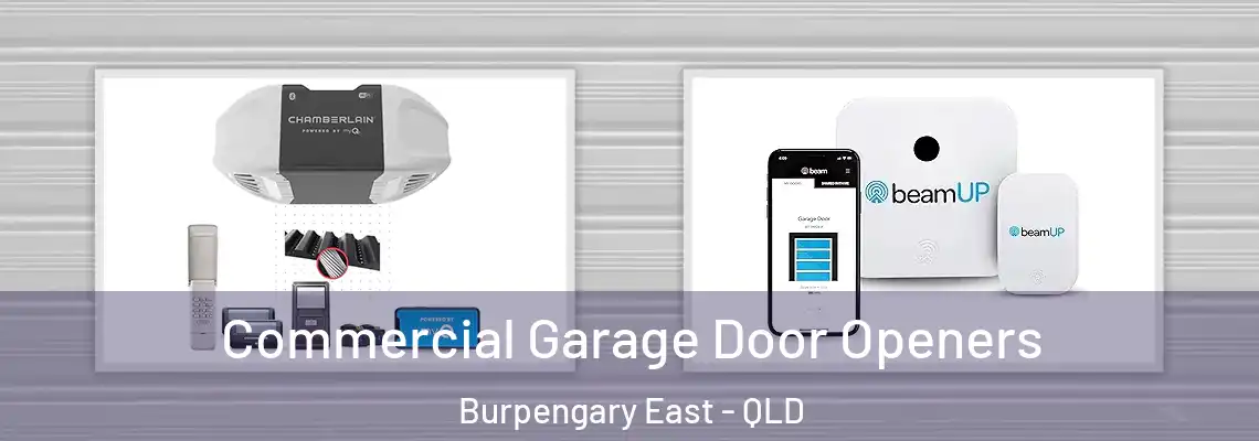 Commercial Garage Door Openers Burpengary East - QLD