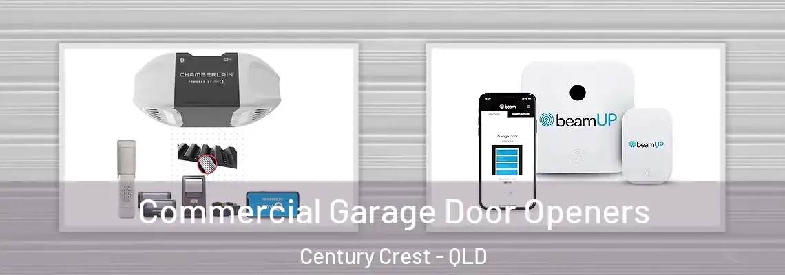 Commercial Garage Door Openers Century Crest - QLD
