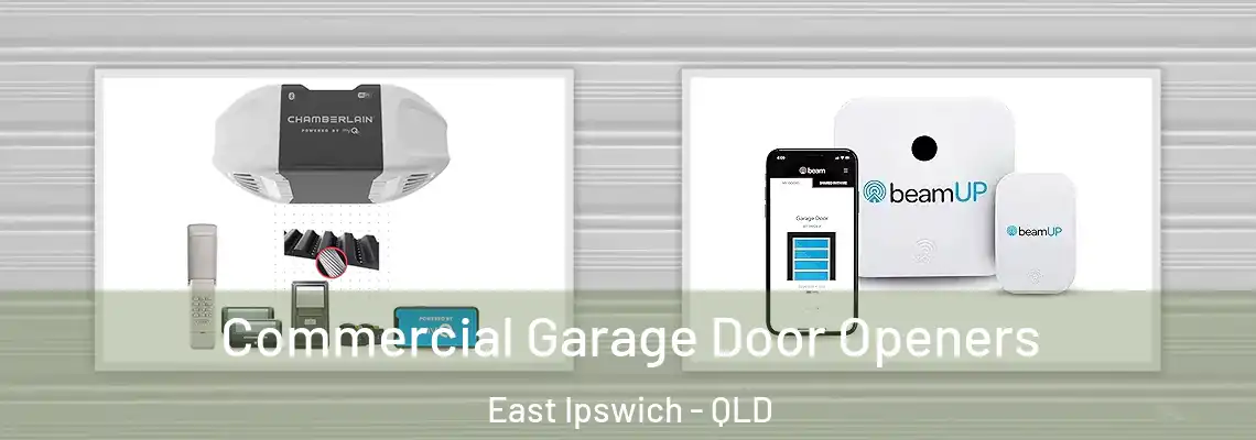 Commercial Garage Door Openers East Ipswich - QLD