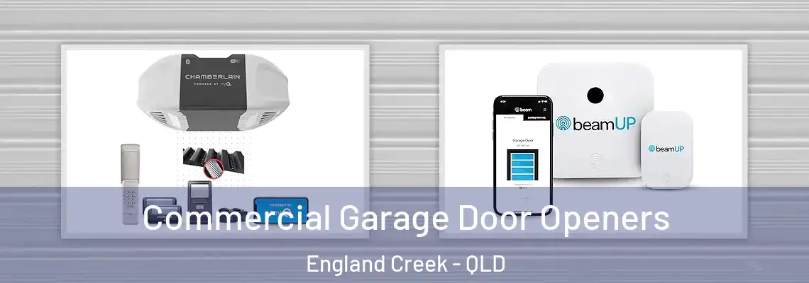 Commercial Garage Door Openers England Creek - QLD
