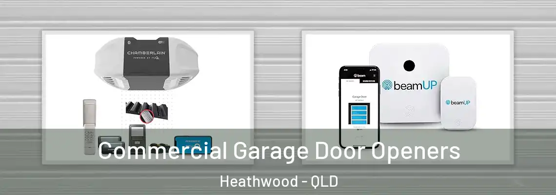 Commercial Garage Door Openers Heathwood - QLD