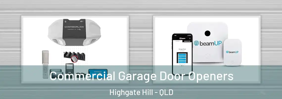  Commercial Garage Door Openers Highgate Hill - QLD