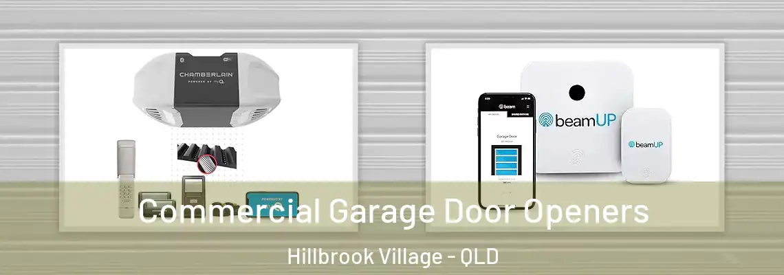 Commercial Garage Door Openers Hillbrook Village - QLD