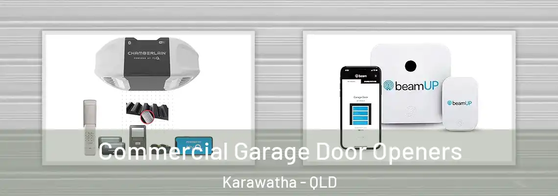  Commercial Garage Door Openers Karawatha - QLD