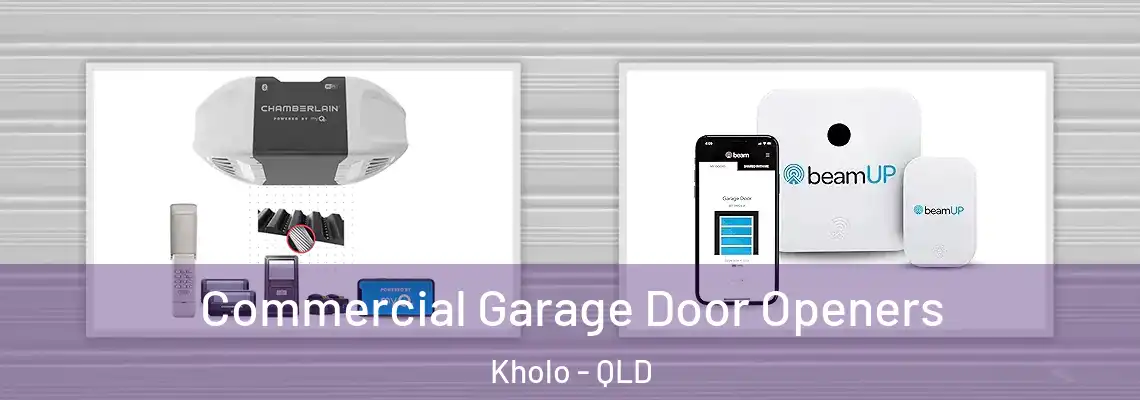  Commercial Garage Door Openers Kholo - QLD