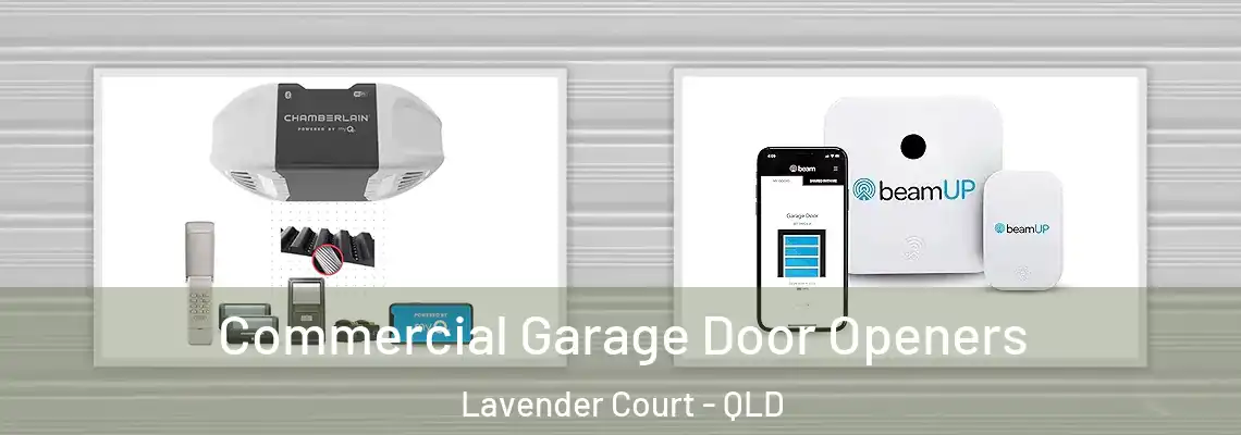  Commercial Garage Door Openers Lavender Court - QLD