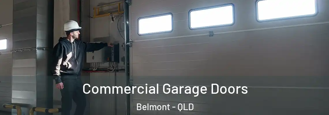 Commercial Garage Doors Belmont - QLD