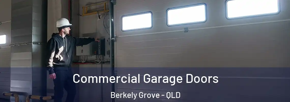  Commercial Garage Doors Berkely Grove - QLD
