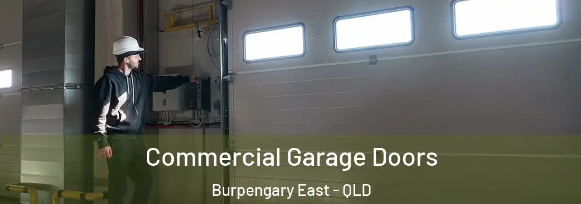 Commercial Garage Doors Burpengary East - QLD