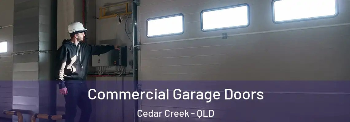  Commercial Garage Doors Cedar Creek - QLD
