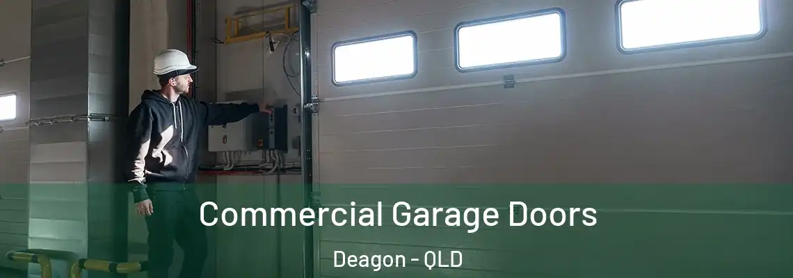  Commercial Garage Doors Deagon - QLD