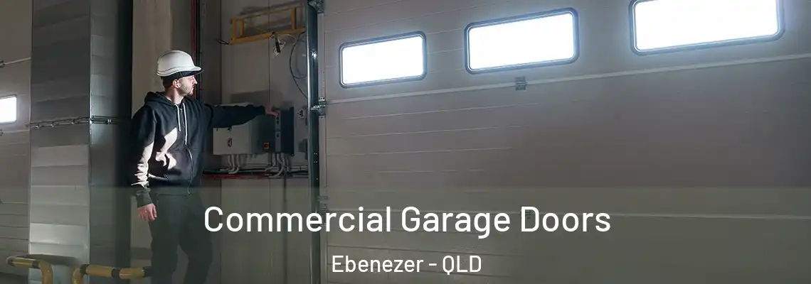  Commercial Garage Doors Ebenezer - QLD