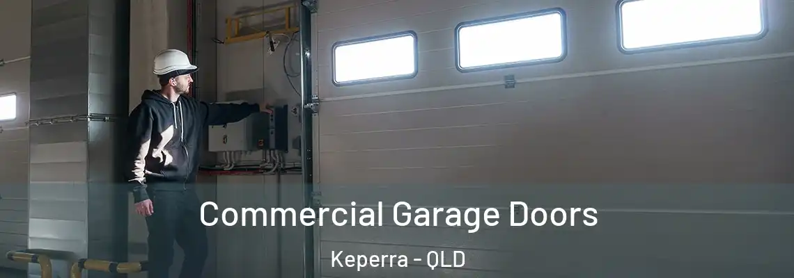 Commercial Garage Doors Keperra - QLD