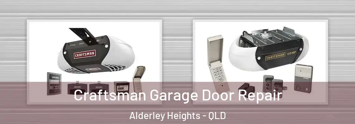  Craftsman Garage Door Repair Alderley Heights - QLD