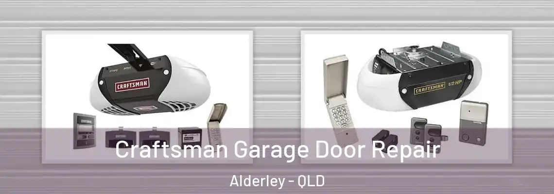  Craftsman Garage Door Repair Alderley - QLD