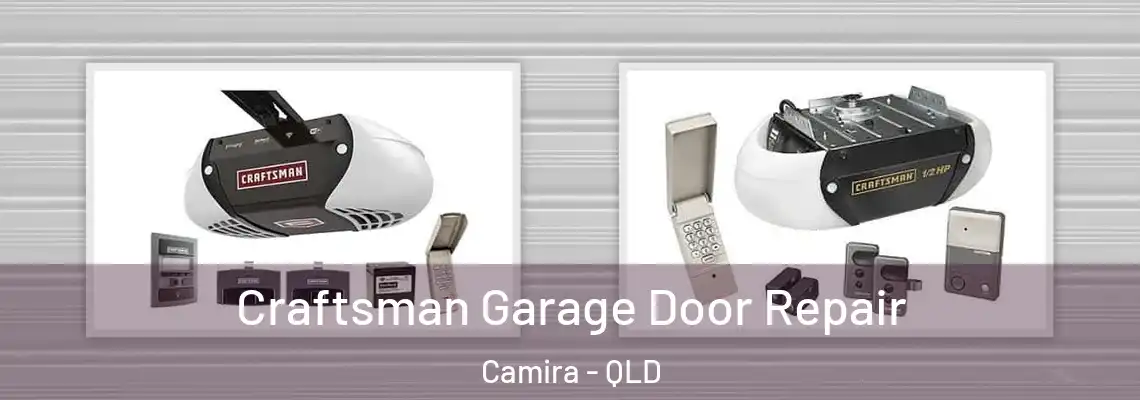  Craftsman Garage Door Repair Camira - QLD