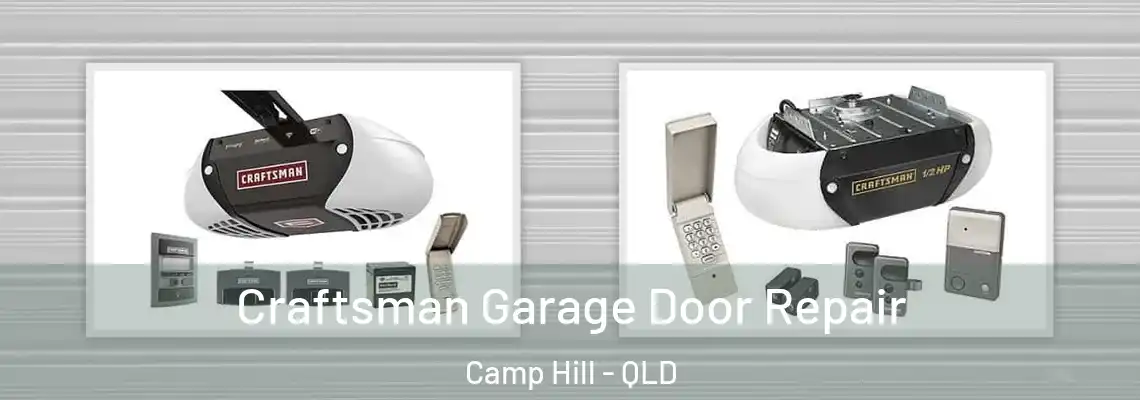 Craftsman Garage Door Repair Camp Hill - QLD
