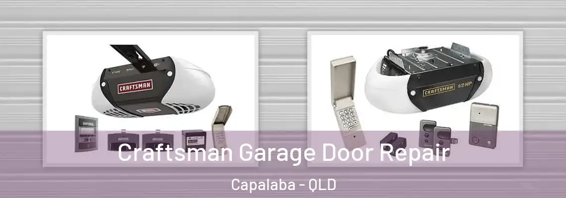  Craftsman Garage Door Repair Capalaba - QLD