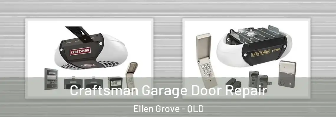  Craftsman Garage Door Repair Ellen Grove - QLD