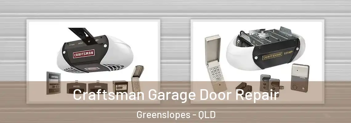 Craftsman Garage Door Repair Greenslopes - QLD