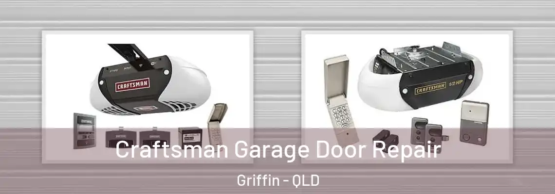  Craftsman Garage Door Repair Griffin - QLD