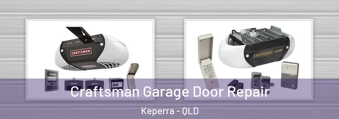  Craftsman Garage Door Repair Keperra - QLD