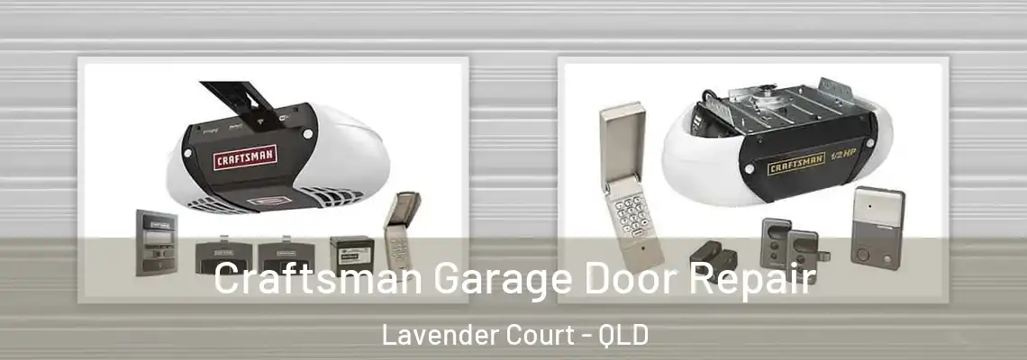 Craftsman Garage Door Repair Lavender Court - QLD