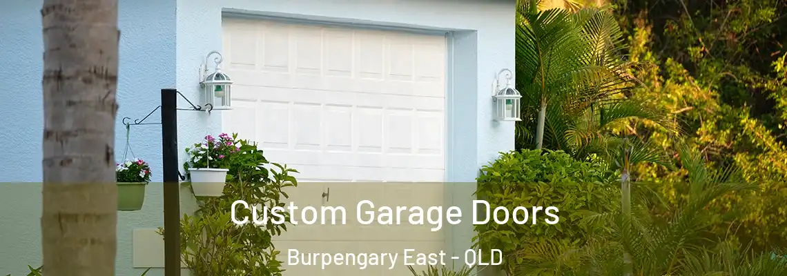 Custom Garage Doors Burpengary East - QLD