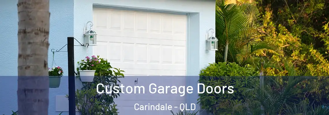 Custom Garage Doors Carindale - QLD