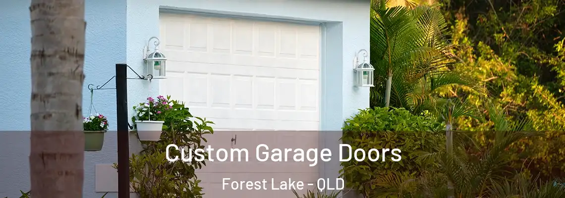 Custom Garage Doors Forest Lake - QLD