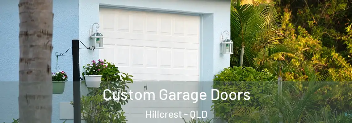 Custom Garage Doors Hillcrest - QLD