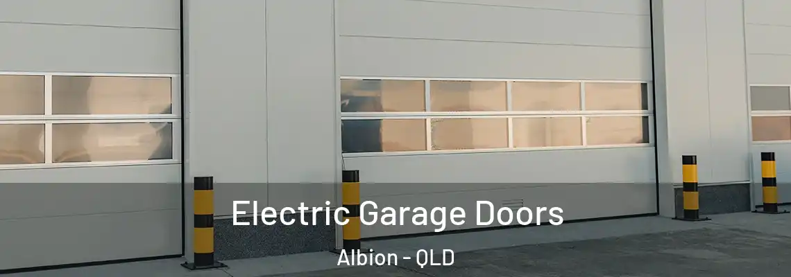  Electric Garage Doors Albion - QLD