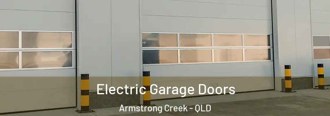 Electric Garage Doors Armstrong Creek - QLD