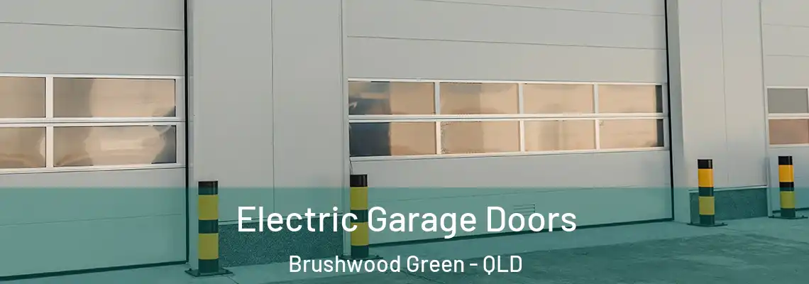 Electric Garage Doors Brushwood Green - QLD
