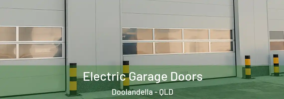 Electric Garage Doors Doolandella - QLD