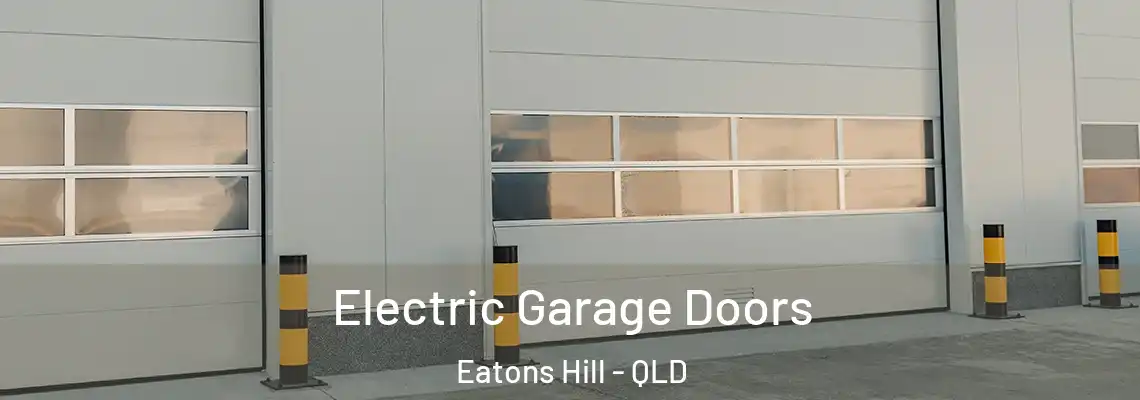 Electric Garage Doors Eatons Hill - QLD