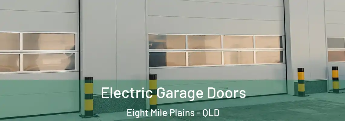 Electric Garage Doors Eight Mile Plains - QLD