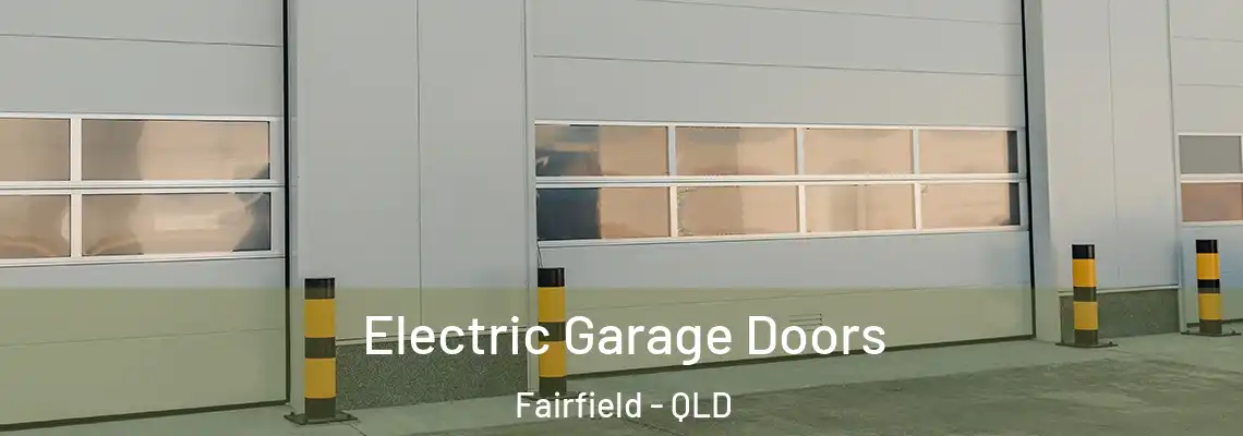 Electric Garage Doors Fairfield - QLD