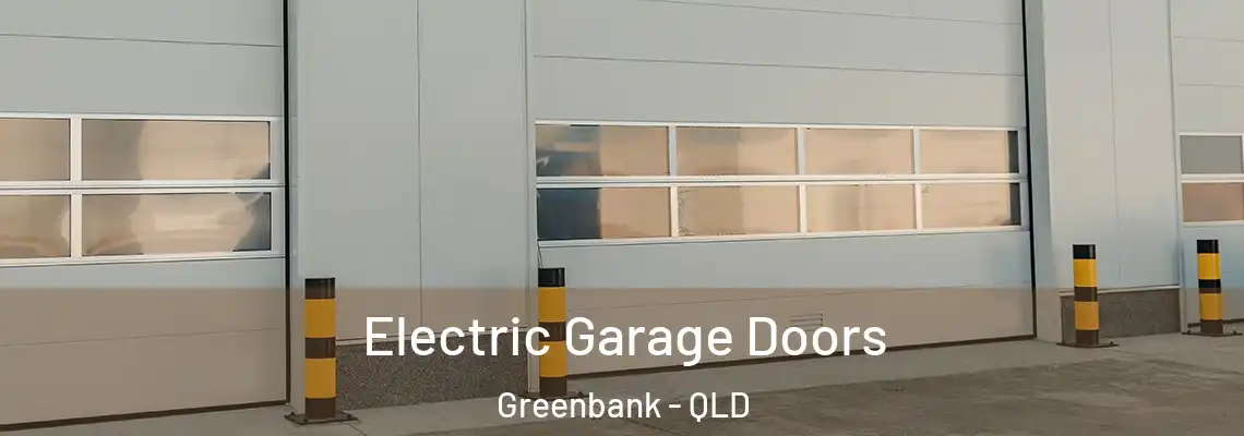  Electric Garage Doors Greenbank - QLD