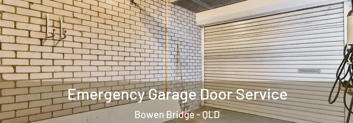  Emergency Garage Door Service Bowen Bridge - QLD