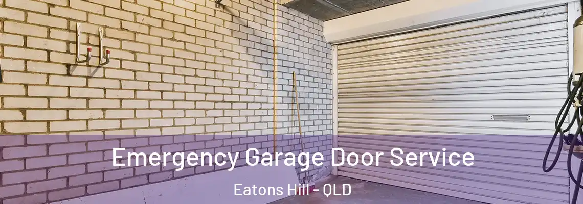 Emergency Garage Door Service Eatons Hill - QLD