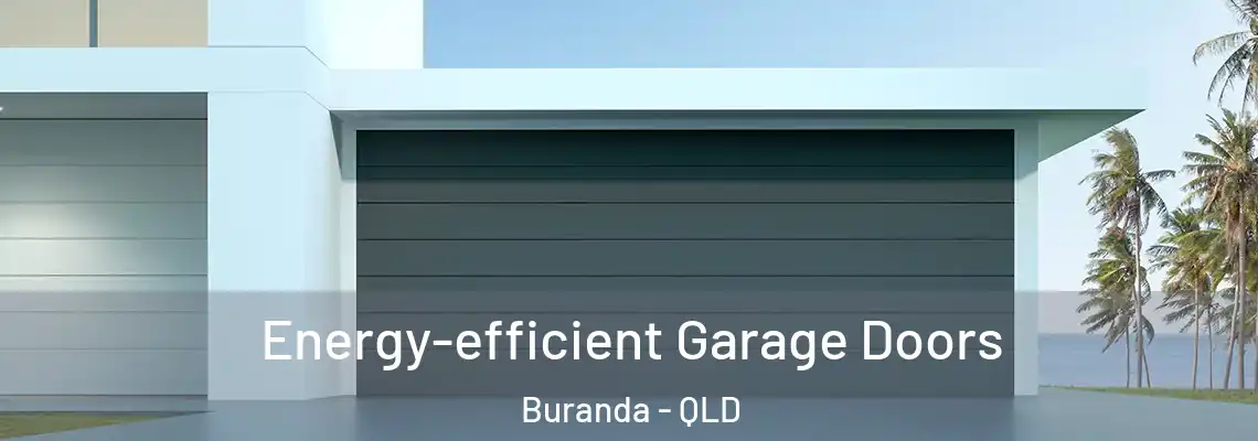  Energy-efficient Garage Doors Buranda - QLD